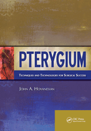 Pterygium: Techniques and Technologies for Surgical Success
