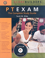 PTEXAM: The Complete Study Guide