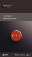 Ptsd: Healing for Bad Memories