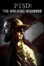 PTSD: The Walking Wounded
