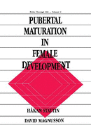 Pubertal Maturation in Female Development
