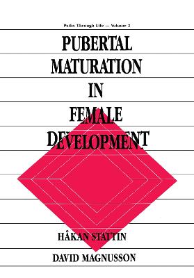 Pubertal Maturation in Female Development - Stattin, Hakan, and Magnusson, David