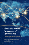 Public and Private Governance of Cybersecurity