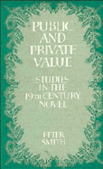 Public and Private Value: Studies in the Nineteenth-Century Novel