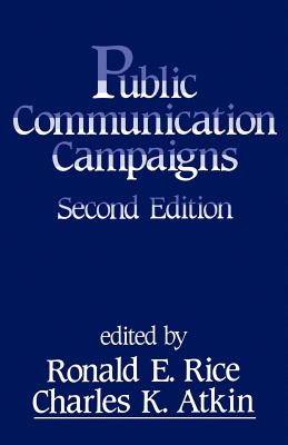 Public Communication Campaigns - Rice, Jenny, and Rice, Ronald E (Editor)