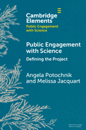 Public Engagement with Science: Defining the Project