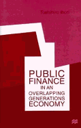 Public Finance in an Overlapping Generations Economy