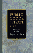 Public Goods, Private Goods