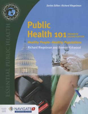 Public Health 101: . - Riegelman, Richard, and Kirkwood, Brenda