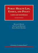 Public Health Law, Ethics, and Policy: Cases and Materials