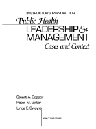 Public Health Leadership and Management: Cases and Context