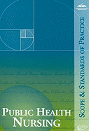 Public Health Nursing: Scope and Standards of Practice