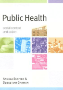 Public Health: Social Context and Action