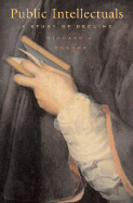 Public Intellectuals: A Study of Decline