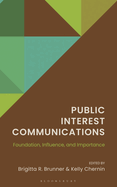 Public Interest Communications: Foundation, Influence, and Importance