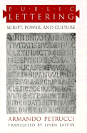 Public Lettering: Script, Power, and Culture