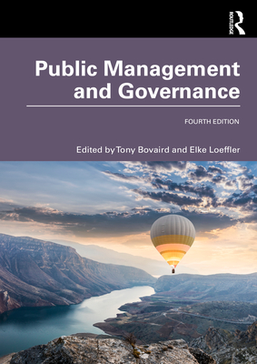 Public Management and Governance - Bovaird, Tony (Editor), and Loeffler, Elke (Editor)