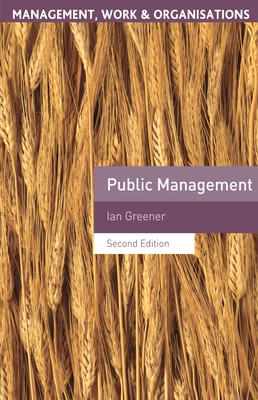 Public Management - Greener, Ian