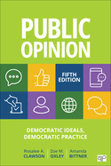 Public Opinion: Democratic Ideals, Democratic Practice