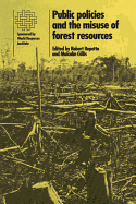 Public Policies and the Misuse of Forest Resources