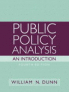 Public Policy Analysis: An Introduction