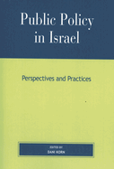 Public Policy in Israel: Perspectives and Practices