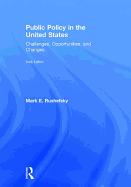 Public Policy in the United States: Challenges, Opportunities, and Changes