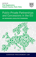 Public-Private Partnerships and Concessions in the Eu: An Unfinished Legislative Framework