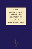 Public Procurement and the Eu Competition Rules