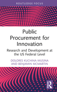 Public Procurement for Innovation: Research and Development at the US Federal Level