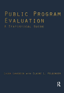 Public Program Evaluation: A Statistical Guide