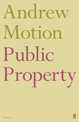 Public Property - Motion, Andrew, Sir