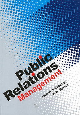 Public Relations Management - Jethwaney, Jaishri, and Sarkar, N N