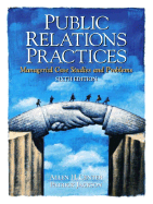Public Relations Practices: Managerial Case Studies and Problems