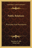 Public Relations: Principles And Procedures