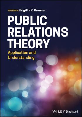 Public Relations Theory - Brunner, Brigitta R