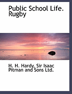 Public School Life. Rugby