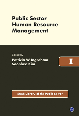Public Sector Human Resource Management - Ingraham, Patricia W (Editor), and Kim, Soonhee (Editor)