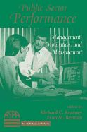 Public Sector Performance: Management, Motivation, and Measurement