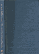 Public Service, Ethics, and Constitutional Practice