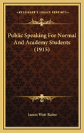 Public Speaking for Normal and Academy Students (1915)