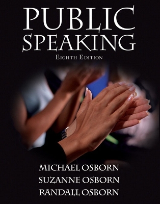 Public Speaking - Osborn, Michael, and Osborn, Suzanne, and Osborn, Randall