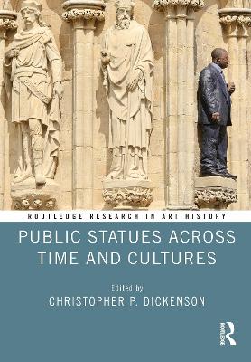 Public Statues Across Time and Cultures - Dickenson, Christopher P (Editor)
