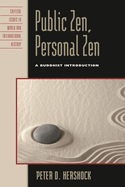 Public Zen, Personal Zen: A Buddhist Introduction