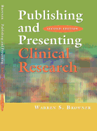 Publishing and Presenting Clinical Research