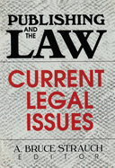 Publishing and the Law: Current Legal Issues