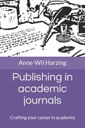 Publishing in academic journals: Crafting your career in academia