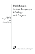 Publishing in African Languages - Altbach, Philip G (Editor)