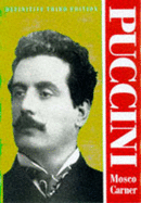 Puccini: Critical Biography - Carner, Mosco