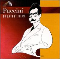 Puccini: Greatest Hits - Angela Gheorghiu (soprano); Anna Moffo (soprano); Anna Moffo (soprano); Ben Heppner (tenor); Birgit Nilsson (soprano);...